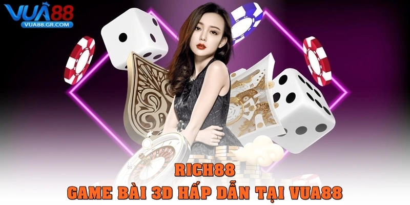 Vua88 | Link Truy Cập Trang Chủ Website Nhà Cái Vua88 Mới Nhất RICH88 game bài 3D hấp dẫn tại Vua88